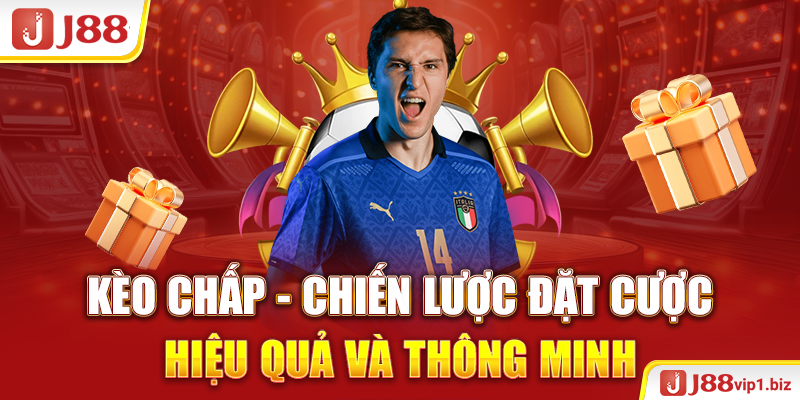 Kèo Chấp - Chiến Lược Đặt Cược Hiệu Quả Và Thông Minh 2026 Kèo Chấp - Chiến Lược Đặt Cược Hiệu Quả Và Thông Minh